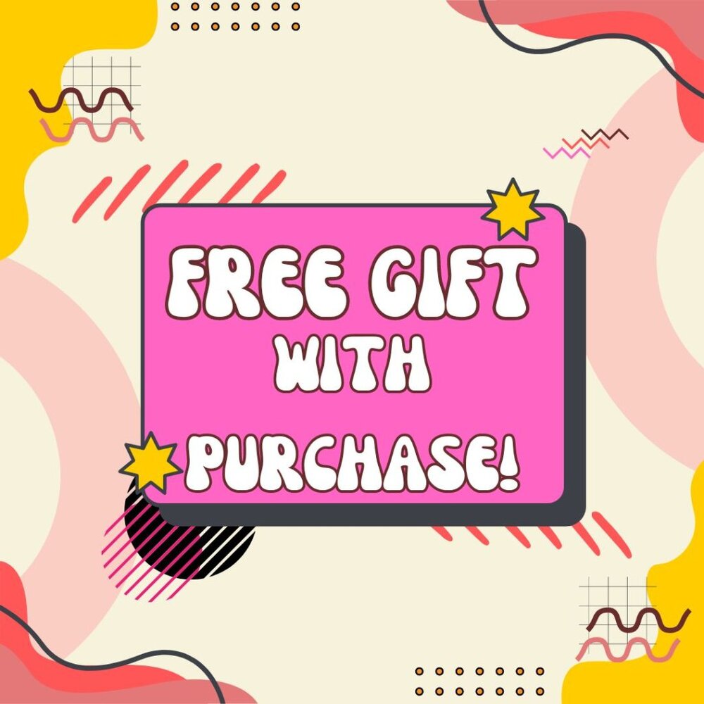 FREE SURPRISE GIFT WITH PURCHASE!